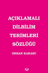 Açıklamalı Dilbilim Terimleri Sözlüğü