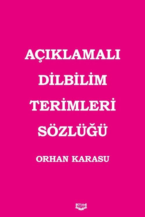 Açıklamalı Dilbilim Terimleri Sözlüğü