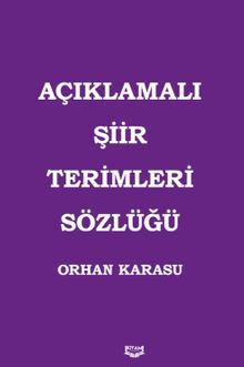 Açıklamalı Şiir Terimleri Sözlüğü