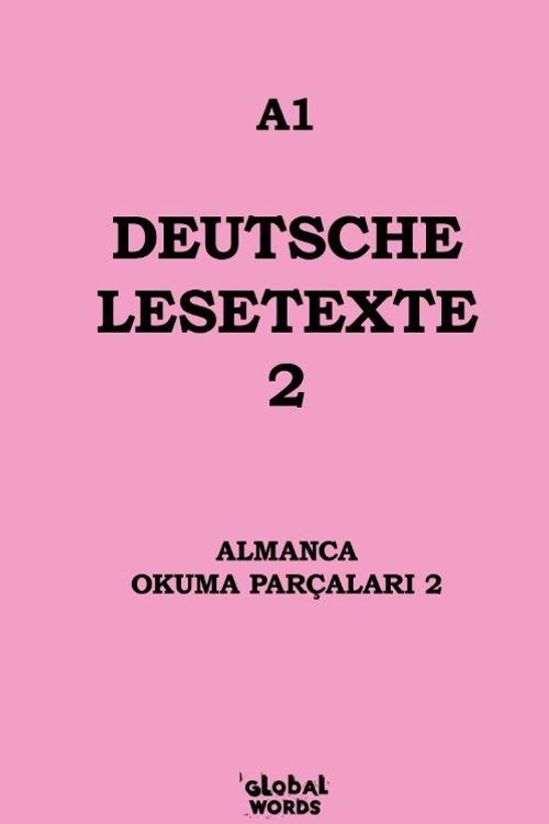 A1 Deutsche Lesetexte 2 & Almanca Okuma Parçaları 2
