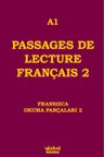 A1 Passages De Lecture Français 2 &amp; Fransızca Okuma Parçaları 1