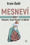Mesnevi &Ouml;zet & Hikayeler, Hayat Dersleri ve &Ouml;ğ&uuml;tler