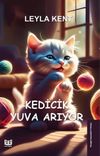Kedicik Yuva Arıyor