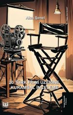 20 Türk Filmi Üzerine Kurumsal İnceleme