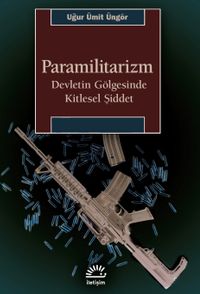 Paramilitarizm & Devletin Gölgesinde Kitlesel Şiddet
