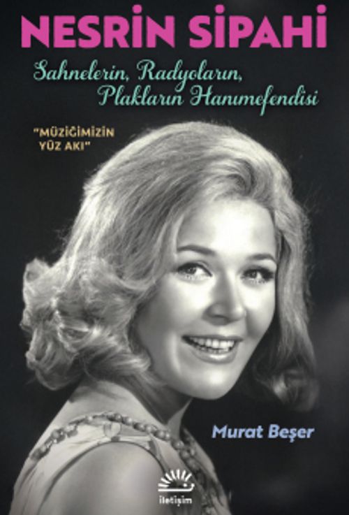 Nesrin Sipahi & Sahnelerin, Radyoların, Plakların Hanımefendisi