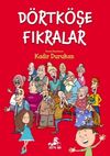 D&ouml;rtk&ouml;şe Fıkralar