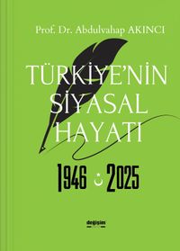 Türkiye'nin Siyasal Hayatı 1946-2025
