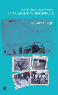 Liseli Bir Sporcunun Romanı Spor Sağlık ve Bağışıklık