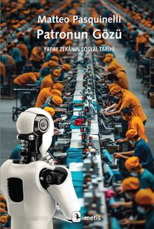 Patronun Gözü & Yapay Zekanın Sosyal Tarihi