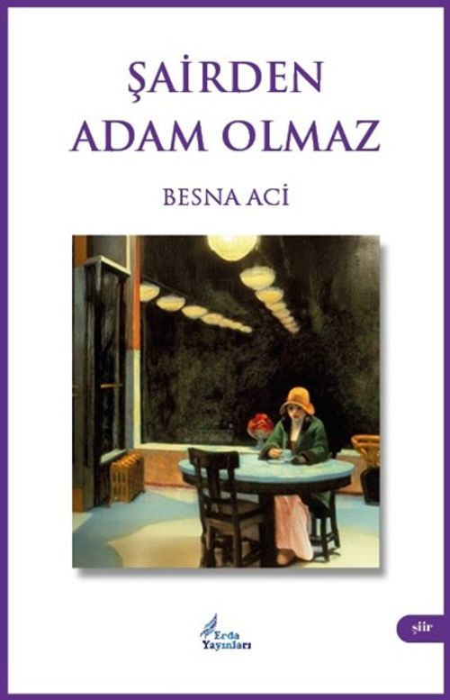 Şairden Adam Olmaz