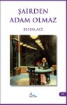 Şairden Adam Olmaz