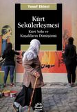 Kürt Sekülerleşmesi & Kürt Solu ve Kuşakların Dönüşümü