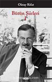 Oktay Rifat / Bütün Şiirleri 1 - Oktay Rifat