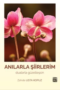 Anılarla Şiirlerim