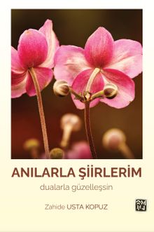Anılarla Şiirlerim