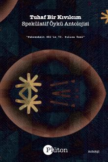 Tuhaf Bir Kıvılcım & Fahrenheit 451'in 70. Yılına Özel