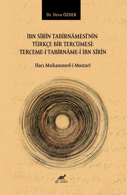 İbn Sîrîn Tabirnamesi'nin Türkçe Bir Tercümesi: Terceme-İ Tabirname-İ İbn Sîrîn