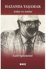 Hazanda Yaşamak & Anlar ve Anılar