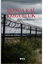 Hoşça Kal Özgürlük