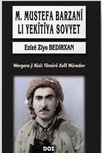 Mustefa Barzanî Li Yekîtîya Sovyet