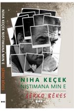 Niha Keçek Niştimana Min E