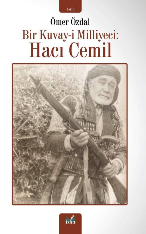 Bir Kuvay-İ Milliyeci : Haci Cemil