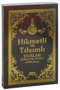 Hikmetli ve Tılsımlı Dualar (Şahmeran Duası, 4444 Dua)