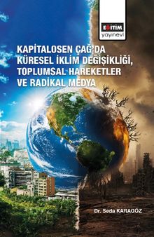 Kapitalosen Çağ'da Küresel İklim Değişikliği, Toplumsal Hareketler ve Radikal Medya