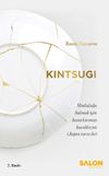 Kintsugi & Mutluluğu Bulmak I&ccedil;in Kusurlarınızı Kucaklayın
