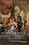 B&uuml;y&uuml;k İskender : Efsanesi ve Mirası & Rehber Kitabı