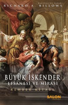 Büyük İskender : Efsanesi ve Mirası & Rehber Kitabı