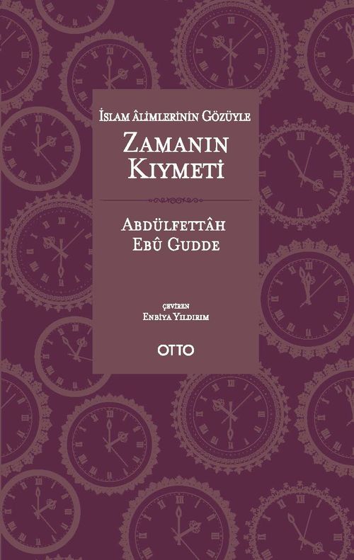 İslam Alimlerinin Gözüyle Zamanın Kıymeti (Cep Boy)