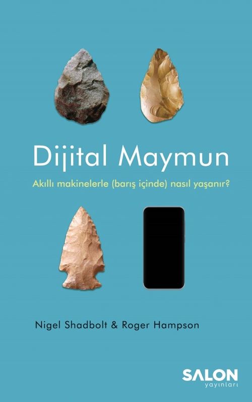 Dijital Maymun & Akıllı Makinelerle (Barış İçinde) Nasıl Yaşanır?