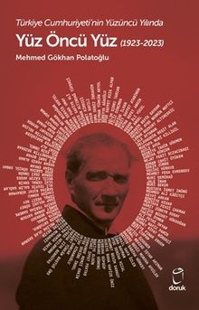 Türkiye Cumhuriyeti'nin Yüzüncü Yılında  Kalkınma Yolunda Yüz Öncü Yüz (1923-2023)