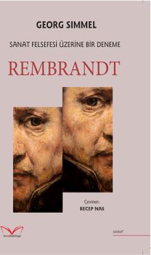 Rembrandt & Sanat Felsefesi Üzerine Bir Deneme