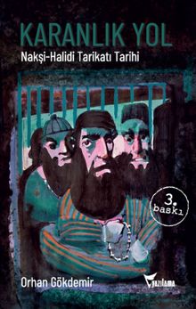 Karanlık Yol & Nakşi-Halidi Tarikatı Tarihi