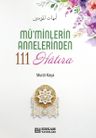 Mü'minlerin Annelerinden 111 Hatıra