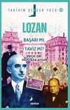 Lozan; Başarı mı, Taviz mi? / Tarihin Ger&ccedil;ek Y&uuml;z&uuml; 10