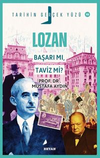 Lozan;  Başarı mı, Taviz mi? / Tarihin Gerçek Yüzü 10