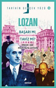 Lozan;  Başarı mı, Taviz mi? / Tarihin Gerçek Yüzü 10