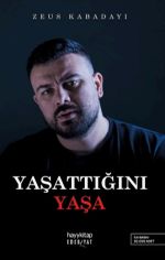 Yaşattığını Yaşa