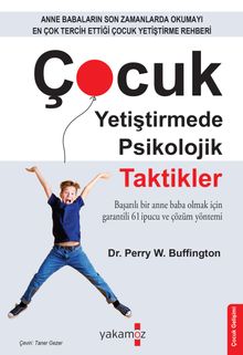 Çocuk Yetiştirmede Psikolojik Taktikler