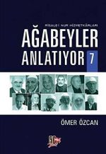 Ağabeyler Anlatıyor 7