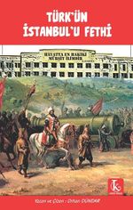 Türk'ün İstanbul'u Fethi