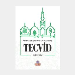 Örneklerle Açıklamalı Kolaylaştırılmış Tecvid