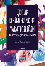 Çocuk Resimlerindeki Yaratıcılığın Plastik Açıdan Analizi