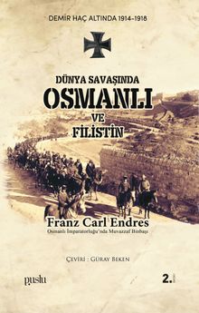 Dünya Savaşında Osmanlı ve Filistin