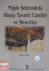 Niğde Şehrindeki Ahşap Tavanlı Camiler ve Mecitler / 9-E-16