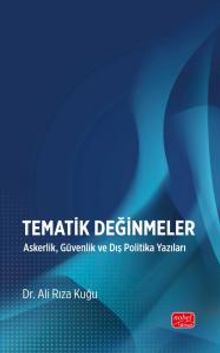Tematik Değinmeler & Askerlik, Güvenlik ve Dış Politika Yazıları